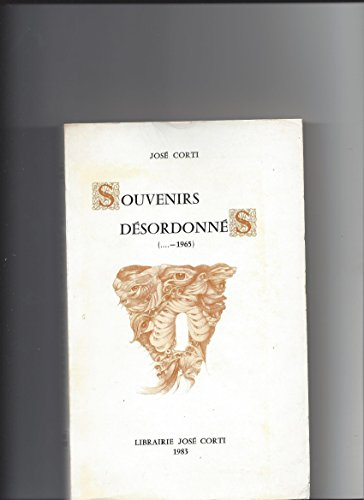 Souvenirs desordonnes : (... 1965)