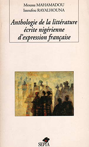 Anthologie de la littérature écrite nigérienne d'expression française
