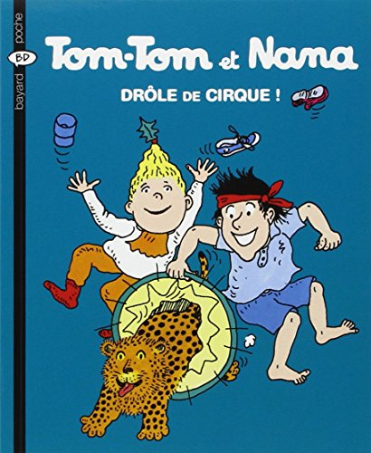 Tom-Tom et Nana, 7 drôle de cirque