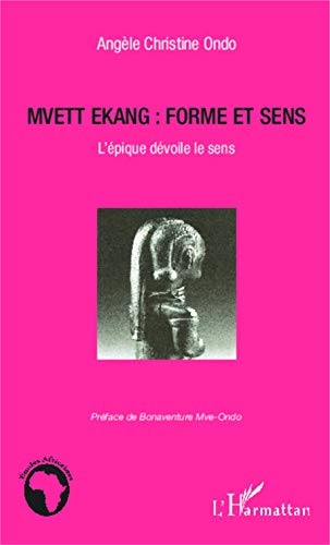 Mvett Ekang: forme et sens