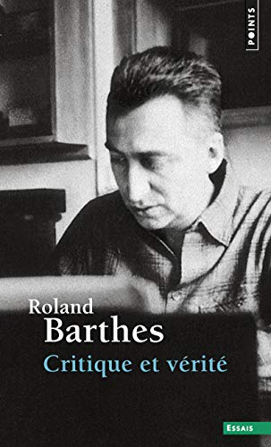 Roland Barthes/Critique et vérité