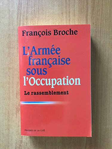 L'armée française sous l'Occupation