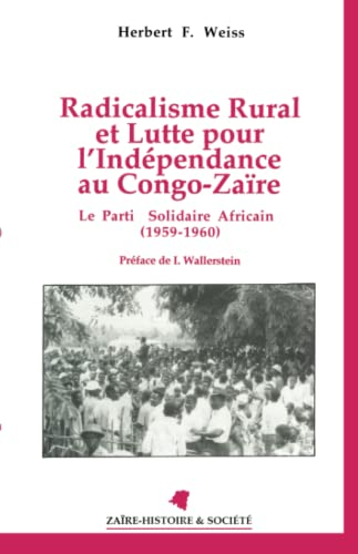 Radicalisme rural et lutte pour l'indépendance au Congo-Zaïre