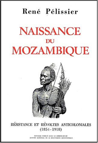 La naissance du Mozambique (tome 1 et 2)