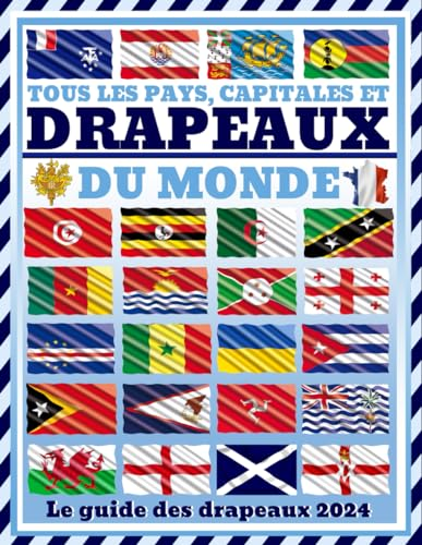 Tous les pays, capitales et drapeaux du monde