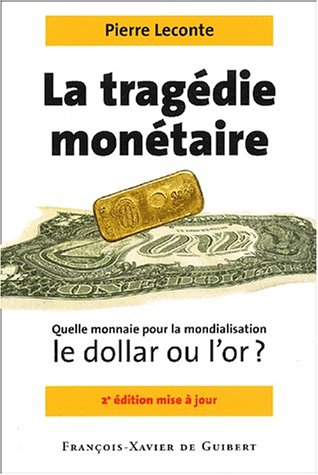 La Tragédie monétaire
