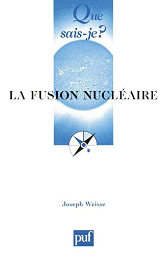 La Fusion nucléaire