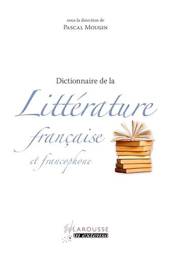 Dictionnaire de littérature française et francophone