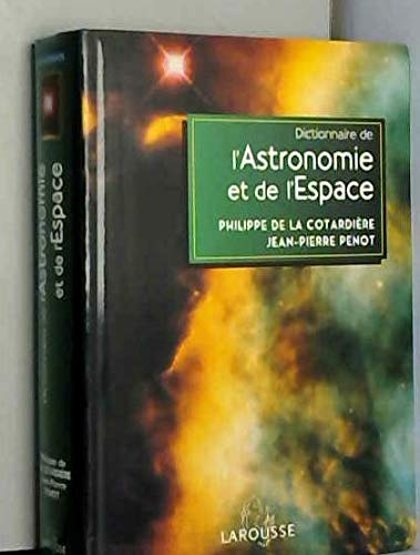 Dictionnaire de l'astronomie et de l'espace