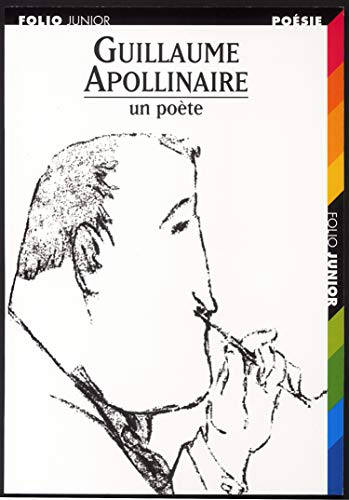 Guillaume Apollinaire un poète