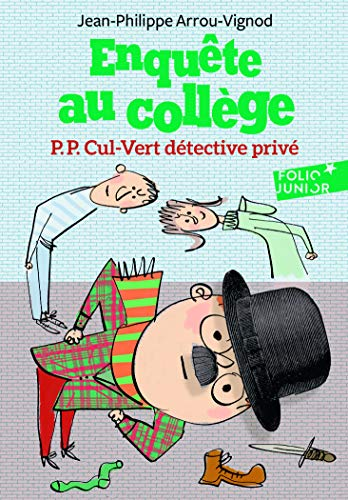 Enquête au collège, 3 : P.P. Cul-Vert détective privé