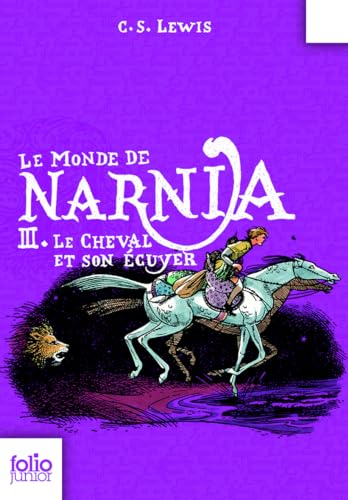 Le Monde de Narnia, III : Le Cheval et son écuyer