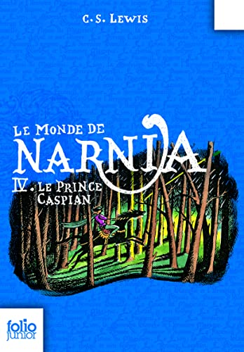 Le Monde de Narnia, IV : Le Prince Caspian