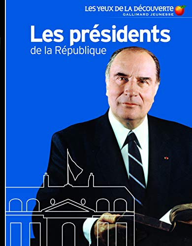 Les Présidents de la République: Oui à la France