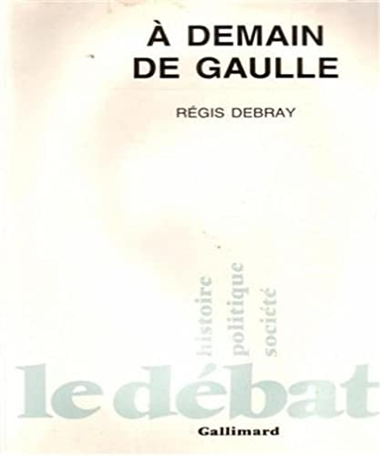 A demain de Gaulle