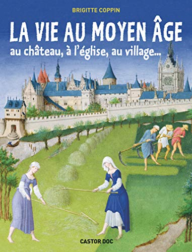 La vie au Moyen âge