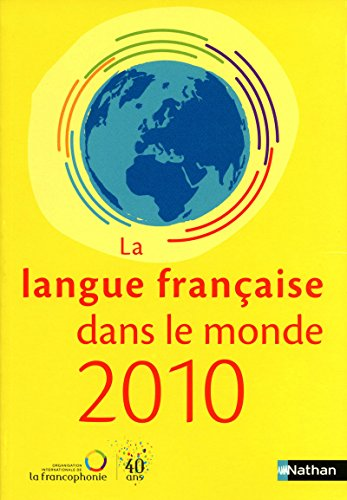 La langue française dans le monde 2010
