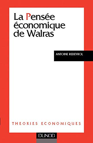 La Pensée économique de Walras