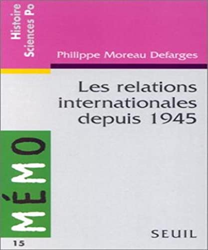 CHRONOLOGIE DES RELATIONS INTERNATIONALES DEPUIS 1945