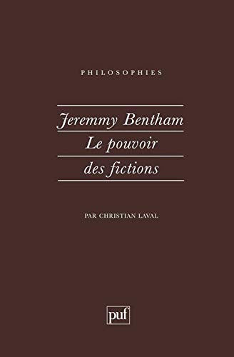 Bentham, Jeremy : le pouvoir des fictions
