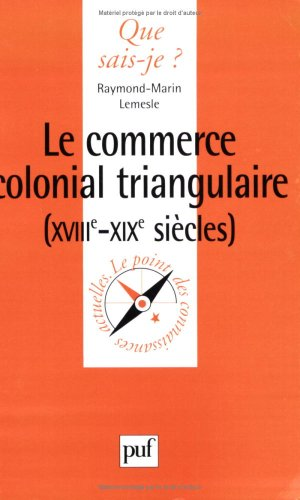 Le Commerce colonial triangulaire