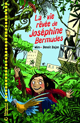 La vie rêvée de Joséphine Bermudes