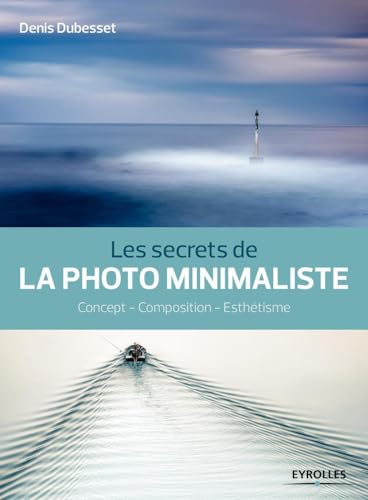 Les secrets de la photo minimaliste