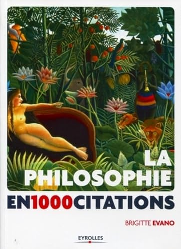 La Philosophie en 1000 citations