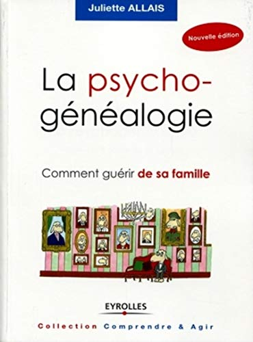 La psycho-généalogie