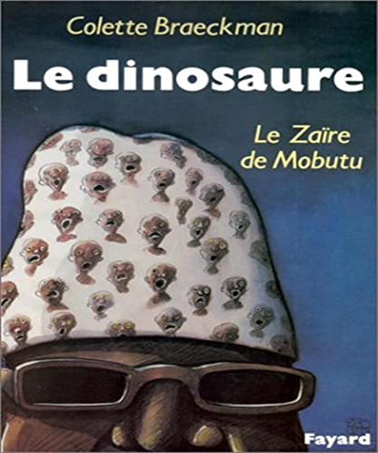 Le dinosaure / Le Zaïre de Mobutu