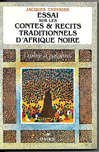 Essai sur les contes et récits traditionnels d'Afrique noire