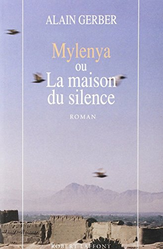 Mylenya ou la maison du silence