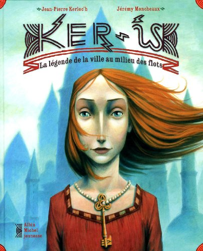 Ker-Is, la légende de la ville au milieu des flots