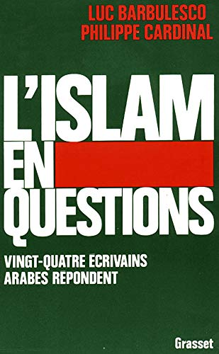 L'islam en questions. Vingt-quatre écrivains arabes répondent