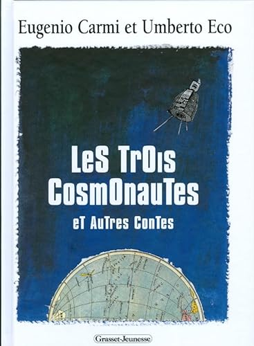 Les Trois Cosmonautes et autres contes