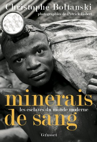 Minerais de sang: Les esclaves du monde moderne