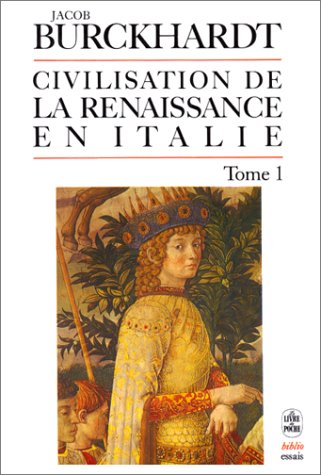 La Civilisation de la Renaissance en Italie T1