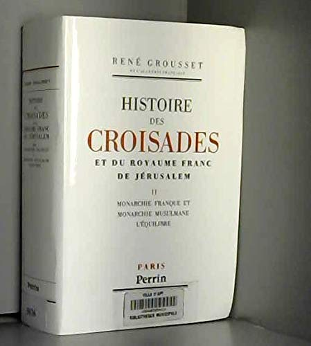 Histoire des croisades et du royaume franc de jérusalem