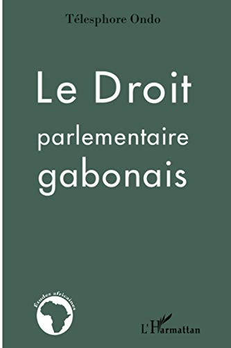 Le Droit parlementaire gabonais