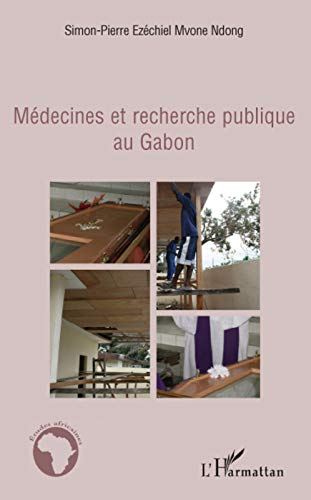 Médecines et recherche publique au Gabon