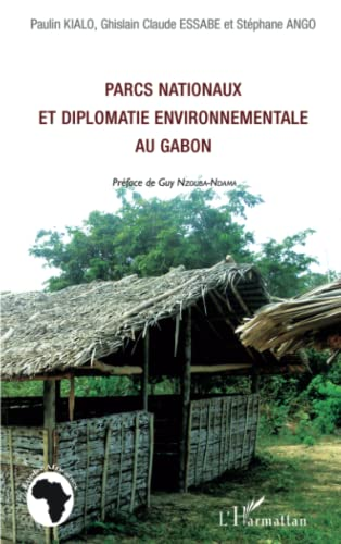Parcs nationaux et diplomatie environnementale au Gabon