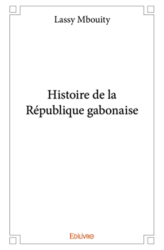 Histoire de la République gabonaise