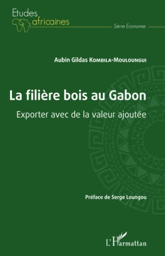 La filière bois au Gabon