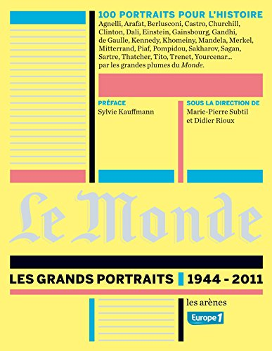 Le Monde ; Les Grands portraits, 1944-2011