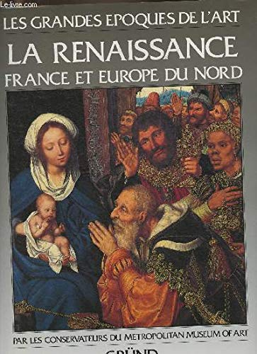 La Renaissance : France et Europe du Nord
