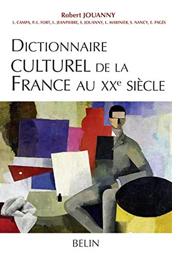 Dictionnaire culturel de la France au XXe siècle