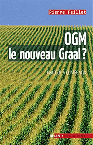 OGM, le nouveau Graal ?