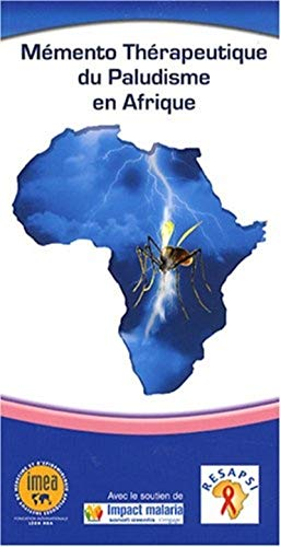 Mémento thérapeutique du paludisme en Afrique
