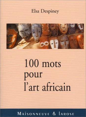 100 mots pour l'art africain