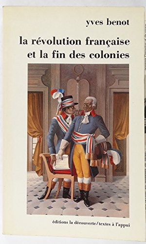La Révolution française et la fin des colonies